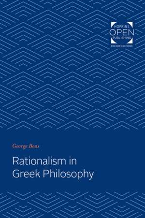 Rationalism in Greek Philosophy de George Boas