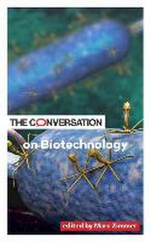 The Conversation on Biotechnology de Marc Zimmer