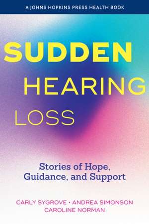Sudden Hearing Loss de Carly Sygrove