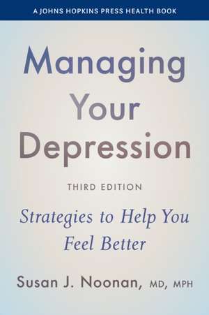 Managing Your Depression de Susan J. Noonan