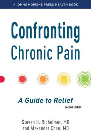 Confronting Chronic Pain de Steven H Richeimer