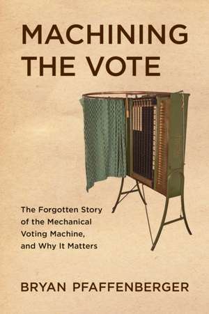 Machining the Vote de Bryan Pfaffenberger