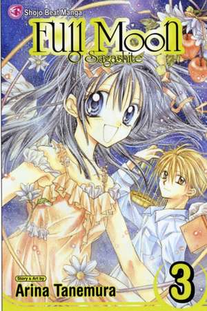 Full Moon, Vol. 3: O Sagashite de Arina Tanemura