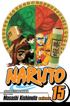 Naruto, Vol. 15 de Masashi Kishimoto