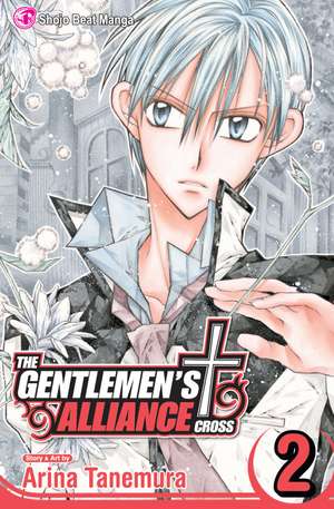 The Gentlemen's Alliance †, Vol. 2 de Arina Tanemura