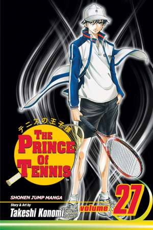 The Prince of Tennis, Vol. 27 de Takeshi Konomi