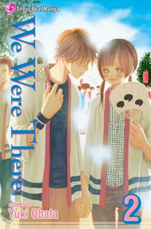 We Were There, Volume 2 de Yuki Obata