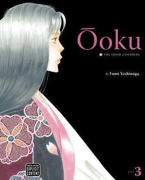 Ôoku: The Inner Chambers, Vol. 3 de Fumi Yoshinaga