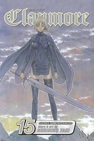 Claymore, Vol. 15 de Norihiro Yagi