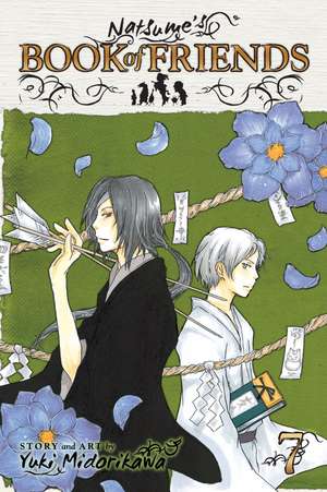 Natsume's Book of Friends, Vol. 7 de Yuki Midorikawa