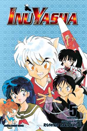 Inuyasha (VIZBIG Edition), Vol. 5: Dueling Emotions de Rumiko Takahashi