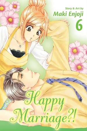 Happy Marriage?!, Vol. 6 de Maki Enjoji