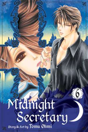 Midnight Secretary, Vol. 6 de Tomu Ohmi