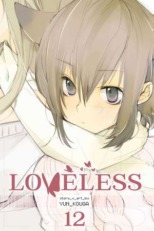 Loveless, Vol. 12 de Yun Kouga