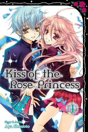 Kiss of the Rose Princess, Vol. 4 de Aya Shouoto