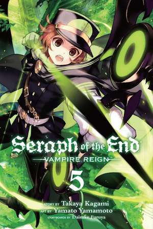 Seraph of the End, Vol. 5: Vampire Reign de Takaya Kagami