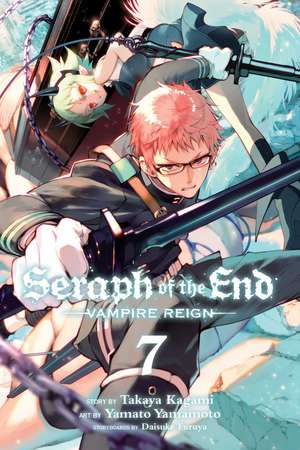 Seraph of the End, Vol. 7: Vampire Reign de Takaya Kagami