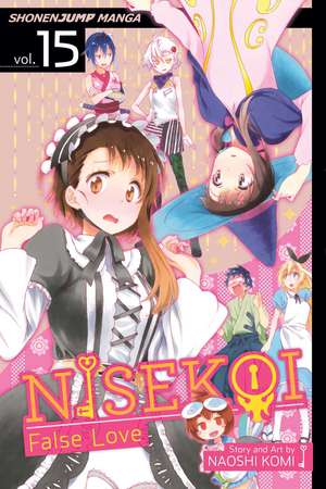 Nisekoi: False Love, Vol. 15 de Naoshi Komi