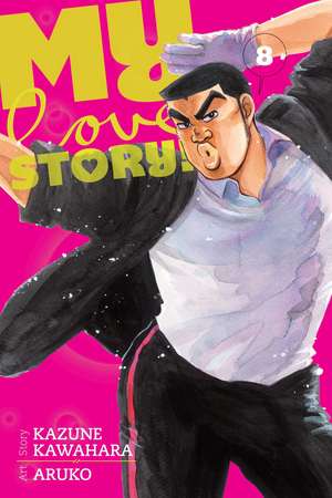 My Love Story!!, Vol. 8 de Kazune Kawahara