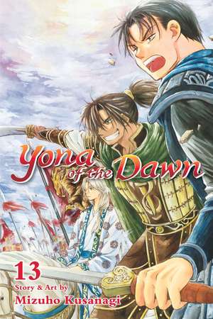 Yona of the Dawn, Vol. 13 de Mizuho Kusanagi