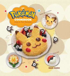 The Pokémon Cookbook: Easy & Fun Recipes de Maki Kudo