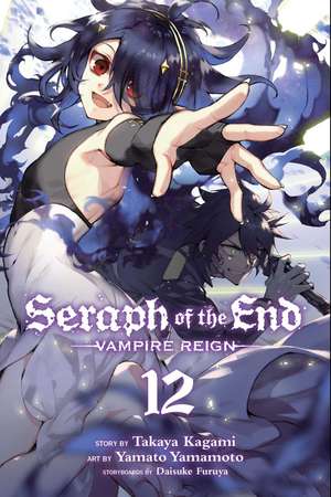 Seraph of the End, Vol. 12: Vampire Reign de Takaya Kagami