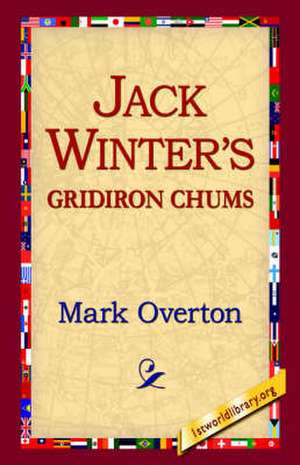 Jack Winters' Gridiron Chums de Mark Overton