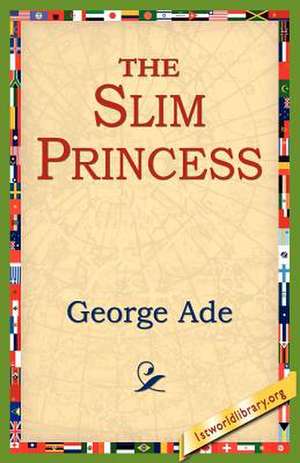 The Slim Princess de George Ade