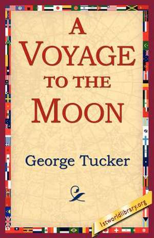 A Voyage to the Moon de George Tucker