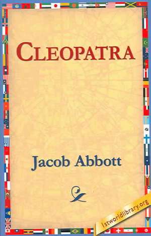 Cleopatra de Jacob Abbott