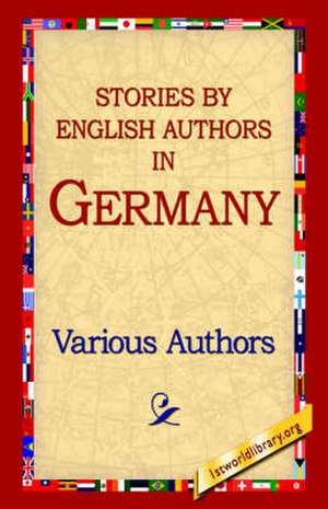 Stories by English Authors in Germany de Various