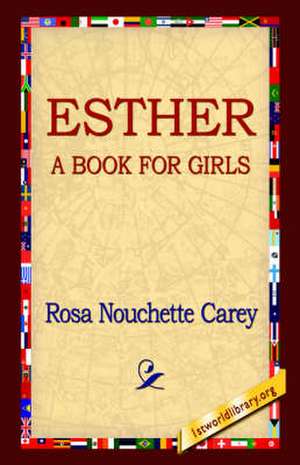 Esther de Rosa Nouchette Carey