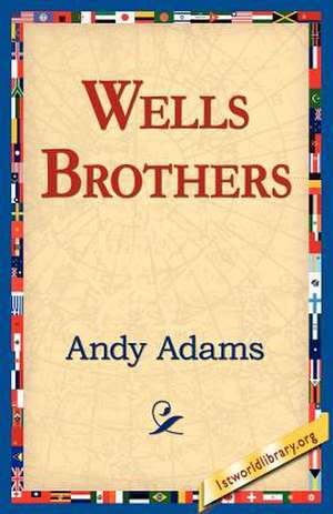 Wells Brothers de Andy Adams