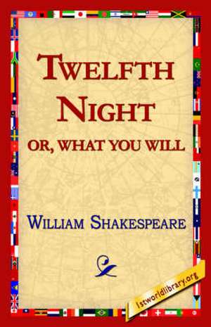 Twelfth Night; Or, What You Will de William Shakespeare