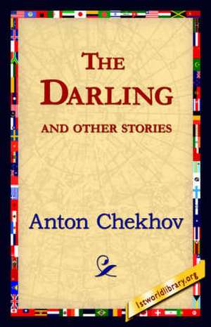 The Darling and Other Stories de Anton Pavlovich Chekhov