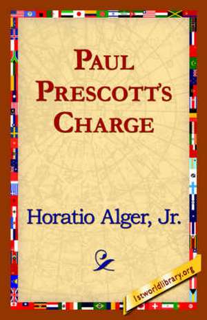 Paul Prescott's Charge de Horatio Alger