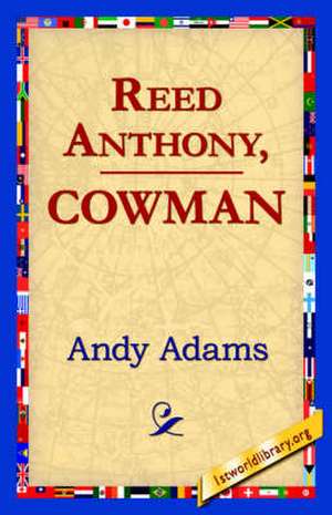 Reed Anthony, Cowman de Andy Adams