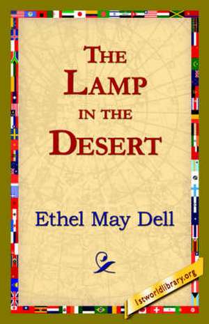 The Lamp in the Desert de Ethel May Dell