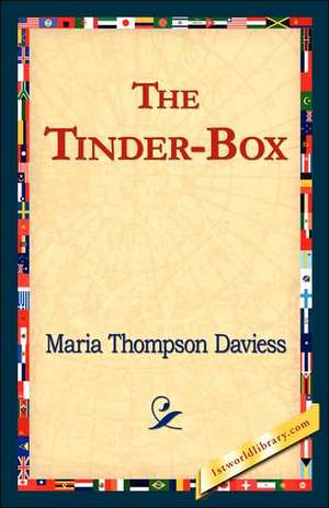 The Tinder-Box de Maria Thompson Daviess