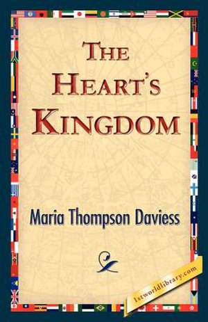 The Heart's Kingdom de Maria Thompson Daviess