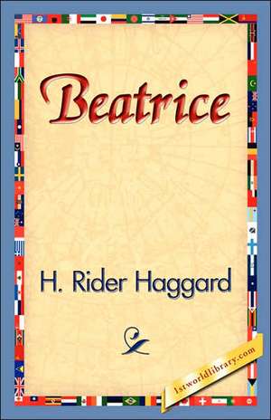 Beatrice de H. Rider Haggard