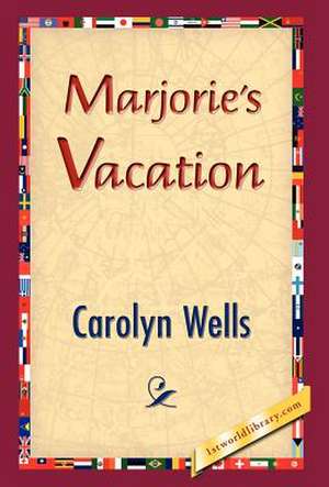 Marjorie's Vacation de Carolyn Wells
