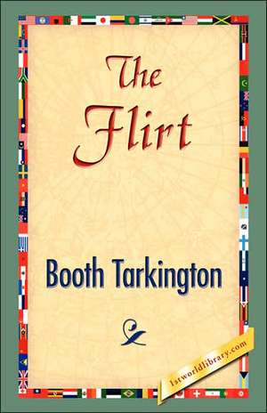 The Flirt de Booth Tarkington