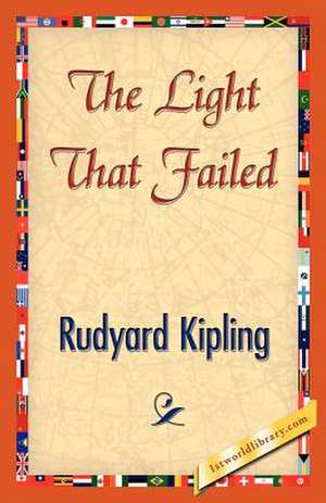 The Light That Failed de Rudyard Kipling