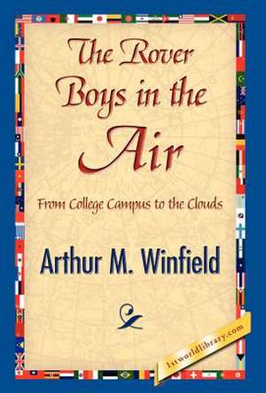 The Rover Boys in the Air de Winfield, Arthur M.