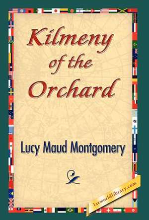 Kilmeny of the Orchard de Lucy Maud Montgomery