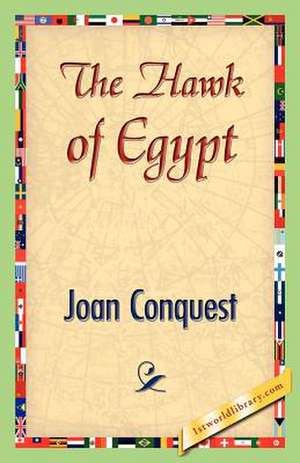 The Hawk of Egypt de Joan Conquest