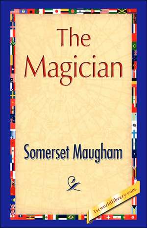 The Magician de Maugham Somerset Maugham