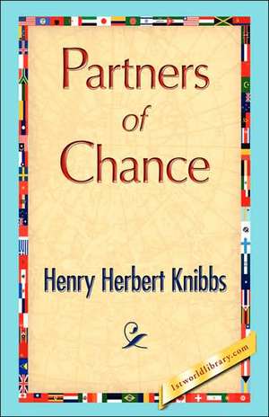 Partners of Chance de Herbert Knibbs Henry Herbert Knibbs