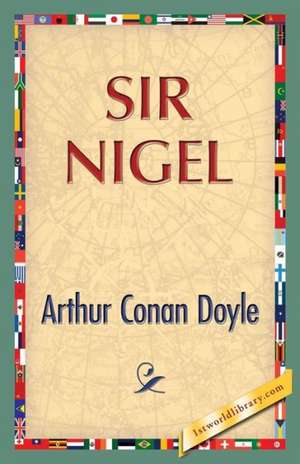 Sir Nigel de Arthur Conan Doyle